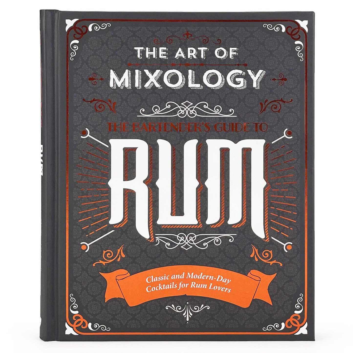 The Art of Mixology: Bartender's Guide to Rum