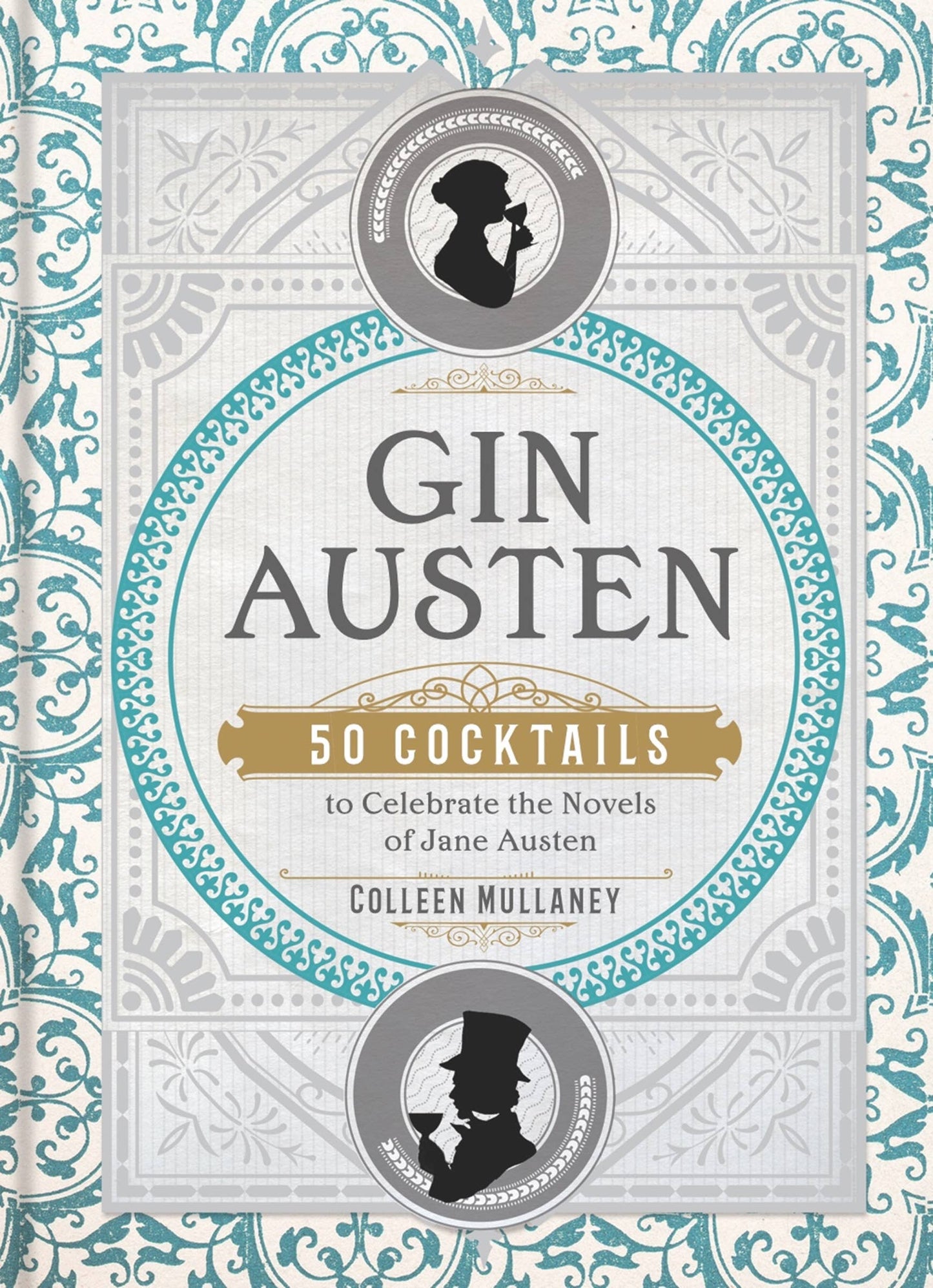Gin Austen: 50 Cocktails Celebrating Jane Austin Novels