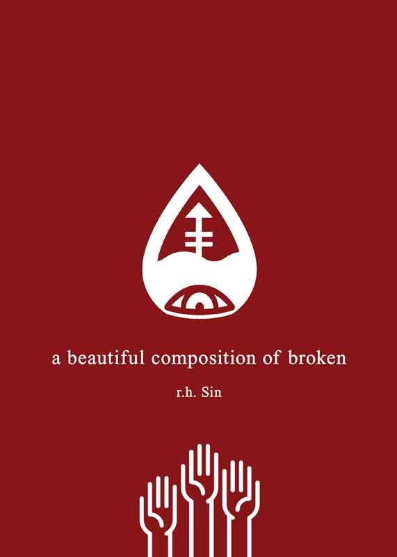 Beautiful Composition of Broken by r.h.  Sin